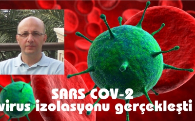 SARS COV 2 virus izolasyonu gerçekleşti